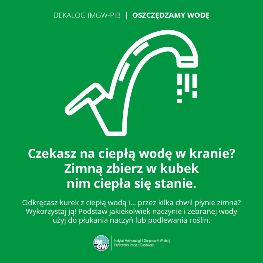 Dekalog IMGW-PIB - Oszczędzamy wodę: Nie czekaj biernie na ciepłą wodę w kranie