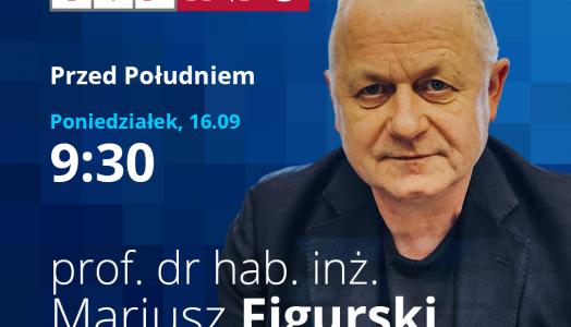 Prof. dr hab. inż. Mariusz Figurski będzie gościem w programie "Przed Południem" na antenie TVP INFO